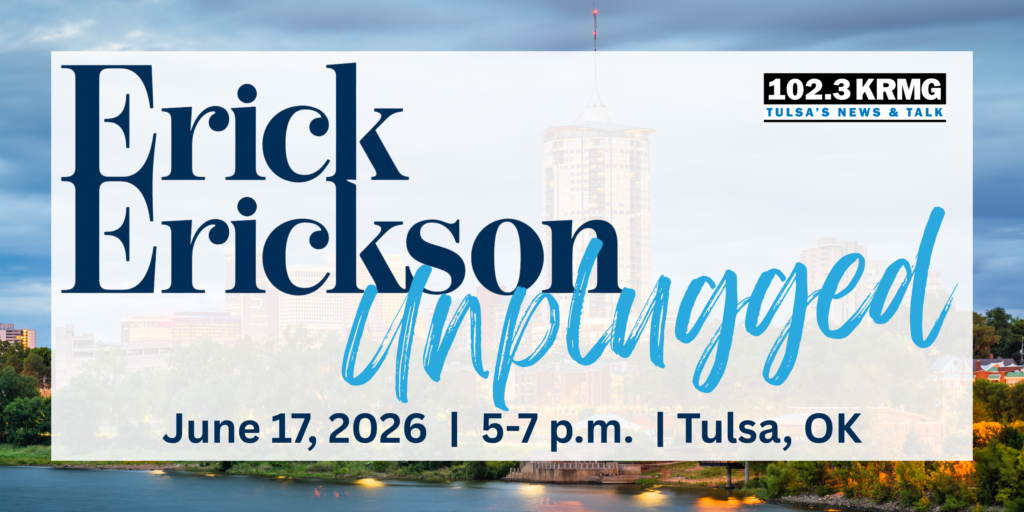 Erick Erickson Unplugged in Tulsa - June 17, 2026